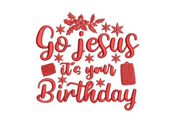 Go Jesus It’s Your Birthday Festive Christmas Typography